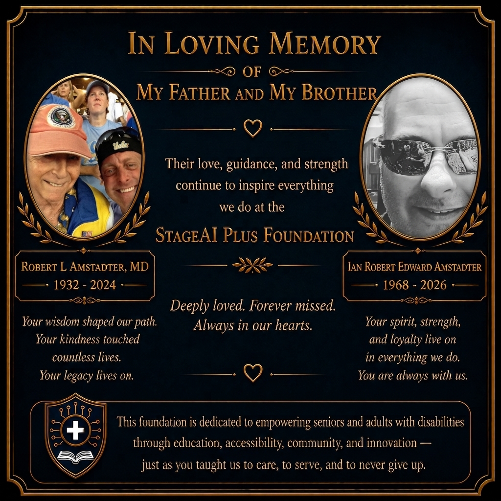StageAI Plus Foundation memorial dedication honoring Robert L. Amstadter, MD, 1932–2024, and Ian Robert Edward Amstadter, 1968–2026.